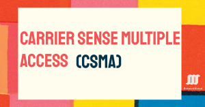 Feature image for an article titled 'CARRIER SENSE MULTIPLE ACCESS (CSMA)' with a colorful patchwork border and the NetworkUstad logo in the bottom right corner.