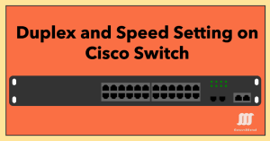 Cisco switch port configuration diagram showing duplex and speed settings for Ethernet ports.