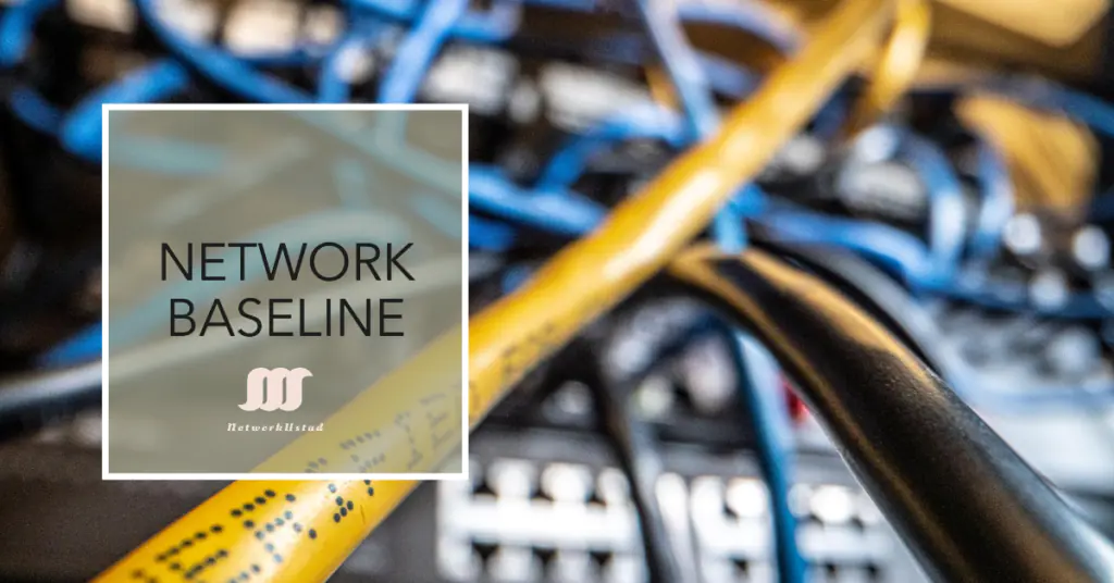 Master Network Baseline (Updated 2025)