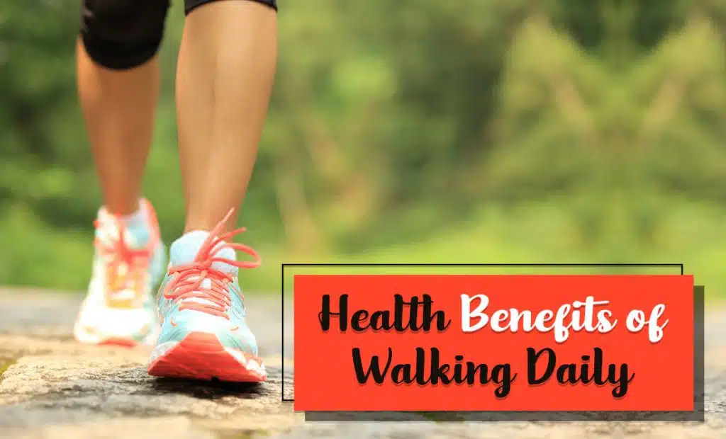 Health benefits of Walking Daily