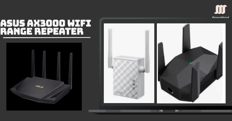 8 Advantages of the Asus AX3000 WiFi Range Repeater