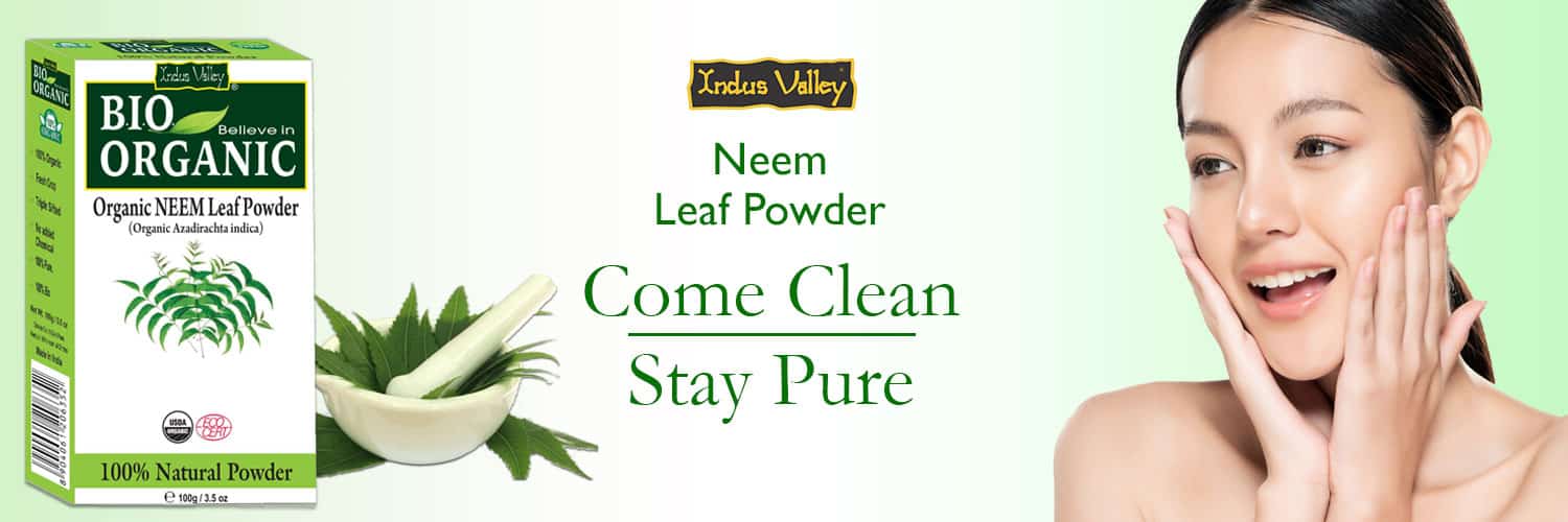 Incredible Organic Neem Leaf Powder: 8 Awesome Skin and Hair Benefits