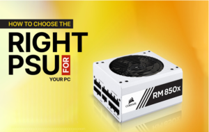 A Corsair RM 850X power supply unit against a yellow background with text ‘How to Choose the Right PSU for Your PC’.