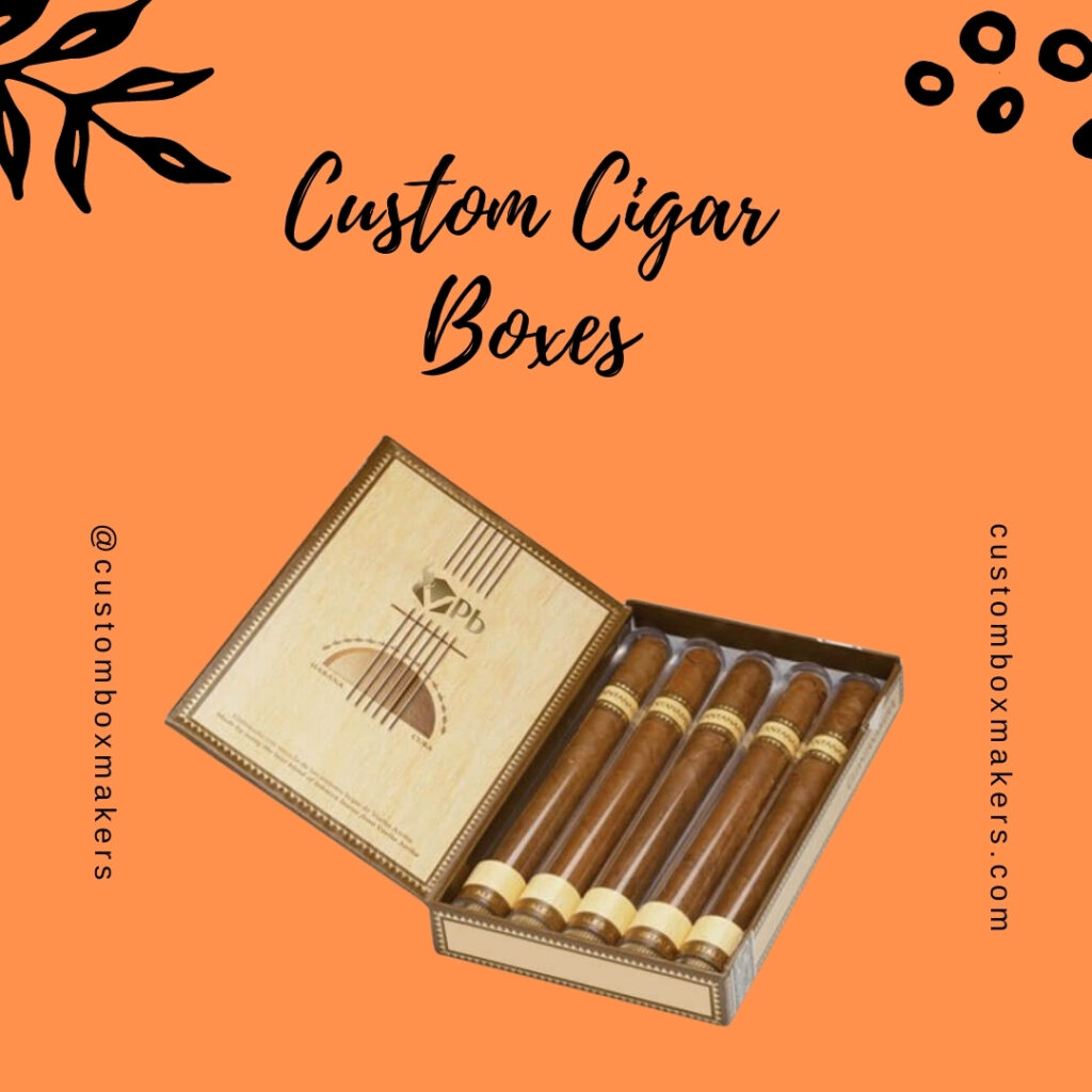 An Informative Guide on Custom Cigars Boxes and its Packaging