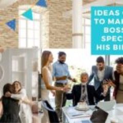 make your Boss feel special on his birthday