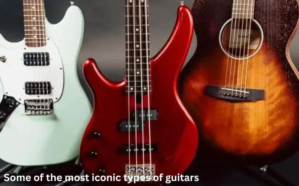 Three guitars: a white electric, a red bass, and a natural wood acoustic. Text reads ‘Some of the most iconic types of guitars