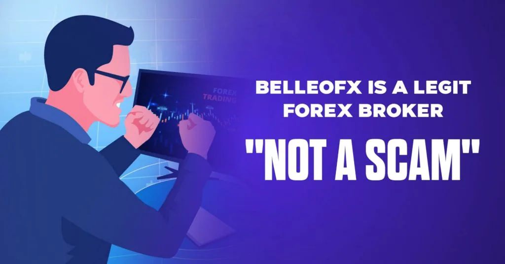 Belleofx Is A Legit Forex Broker “Not a Scam”