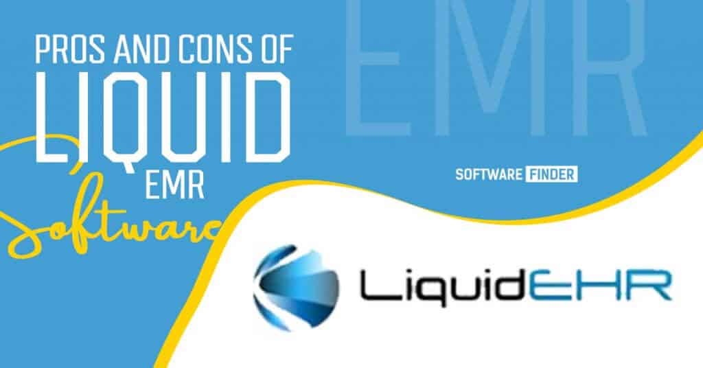 PROS AND CONS OF LIQUID EHR SOFTWARE!