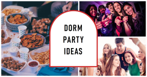 A collage of three images showing various aspects of a dorm party. The left image displays a table with snacks, the top right image shows people holding drinks and making a toast, and the bottom right image features individuals in a group setting with obscured faces. In the center, there’s an overlay with text “DORM PARTY IDEAS”.
