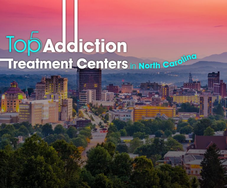 Top 5 Addiction Treatment Centers in North Carolina