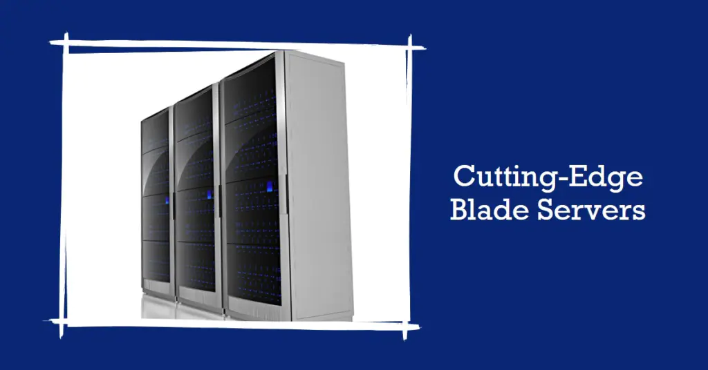 A sleek, modern blade server unit with multiple server blades stacked vertically. The server is predominantly silver with blue indicator lights and is set against a plain white background with the text ‘Cutting-Edge Blade Servers’ in bold, capitalized font to the right of the image. The entire composition is framed by a thin blue border suggesting a focus on advanced technology and data management solutions.