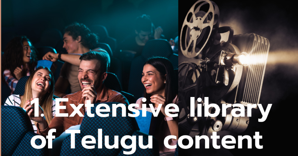 A group of people facing a film projector with the text “1. Extensive library of Telugu content” overlaid