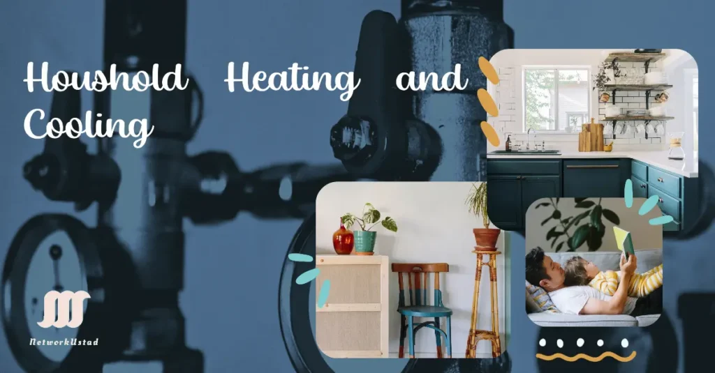 Why Heating and Cooling is Important for Households Why Heating and Cooling is Important for Households