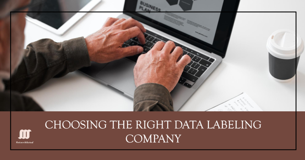 How to Choose a Data Labeling Company for Machine Learning