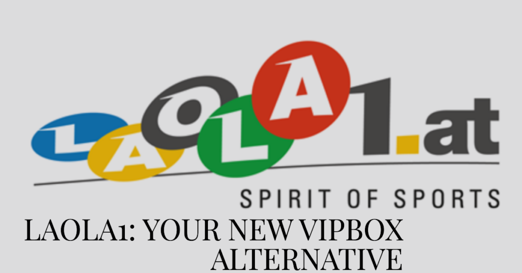 Logo of LAOLA1at with the tagline SPIRIT OF SPORTS and text below stating LAOLA1 YOUR NEW VIPBOX ALTERNATIVE