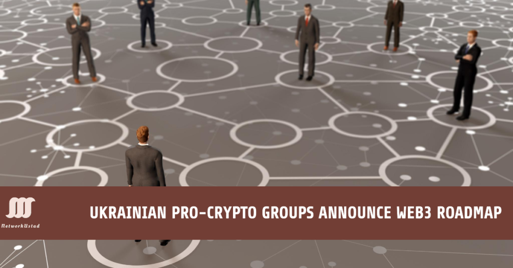 Ukrainian Pro-Crypto Groups Announce Web3 Roadmap