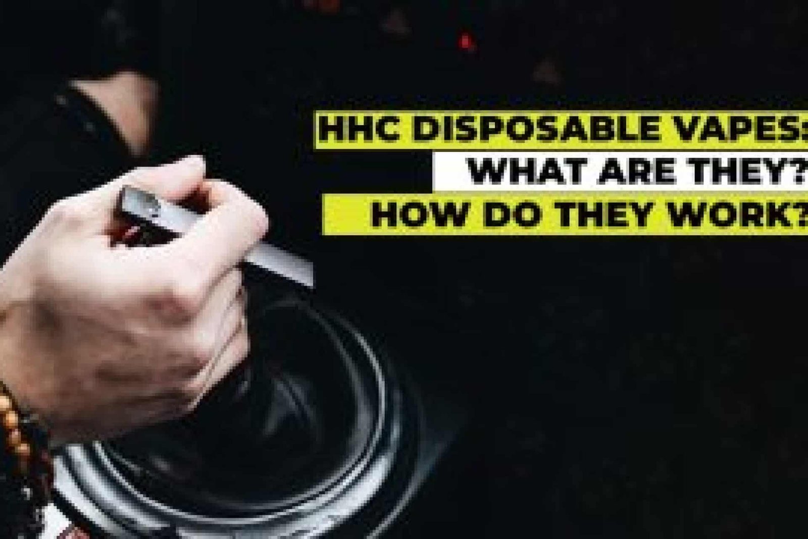 HHC Disposable Vapes