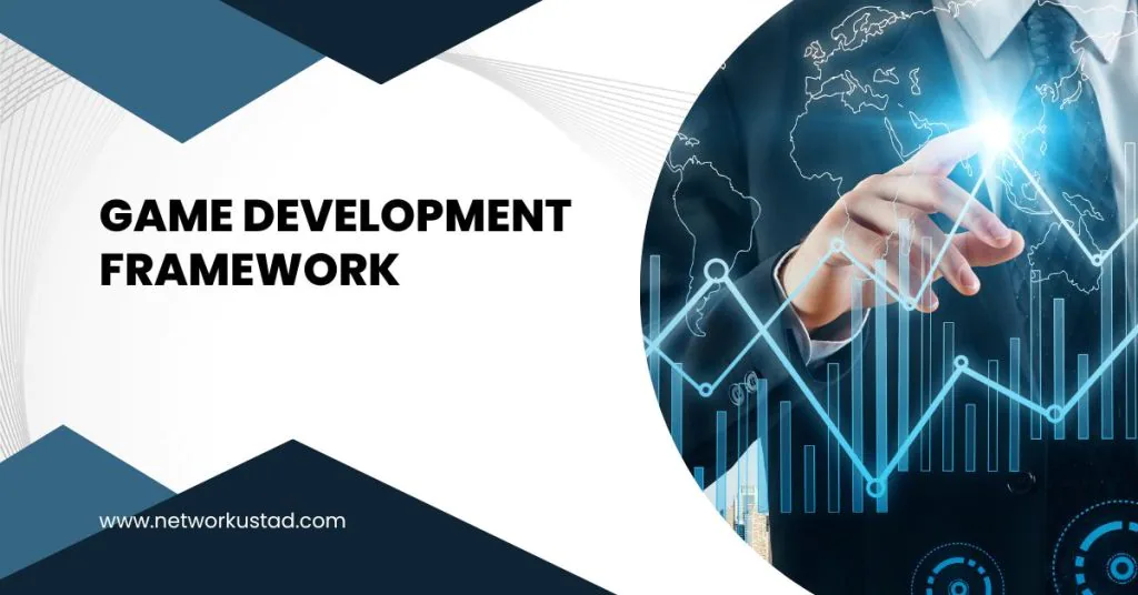 Game Development Frameworks