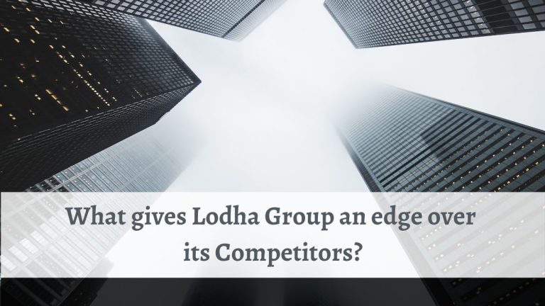 What gives Lodha Group an edge over its Competitors?