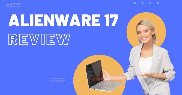 Alienware 17: The Ultimate Gaming Laptop