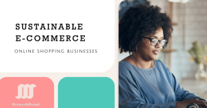 Feature image with the text 'SUSTAINABLE E-COMMERCE' and 'ONLINE SHOPPING BUSINESSES,' highlighting eco-friendly practices in the e-commerce industry.