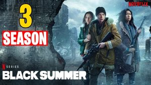 Promotional image for Black Summer Season 3 featuring three characters with obscured faces, armed and ready for action against a post-apocalyptic backdrop.