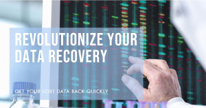 A hand points at a digital screen displaying the text “REVOLUTIONIZE YOUR DATA RECOVERY” in bold letters, with a subtitle that reads “GET YOUR LOST DATA BACK QUICKLY.” In the background, blurred server racks are visible.