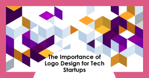 A colorful geometric pattern with purple, orange, and white shapes on a pink background with a central black banner that reads ‘The Importance of Logo Design for Tech Startups.
