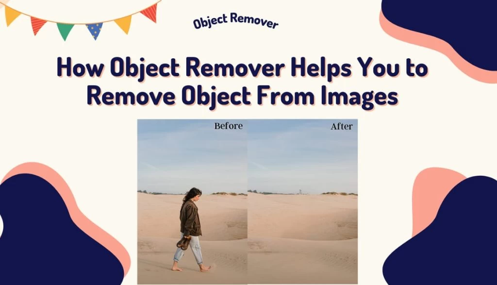 How Object Remover Helps You to Remove Object From Images