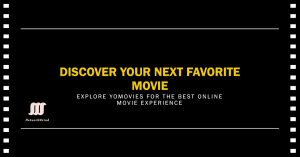 Promotional banner for YoMovies, highlighting it as the best online movie experience.