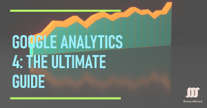 A visual representation of Google Analytics 4 with a graph showing upward trends and the text "Google Analytics 4: The Ultimate Guide."
