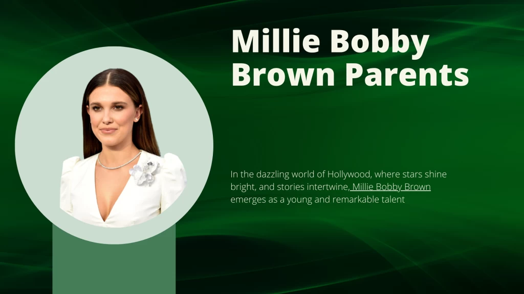 Millie Bobby Brown’s Parents: Untold Story