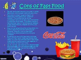 A PowerPoint slide titled Cons of Fast Food with a list of disadvantages associated with fast food consumption