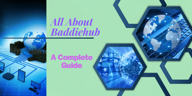 All About Baddiehub: A Complete Guide In 2023