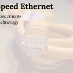 Understanding Triple-Speed Ethernet