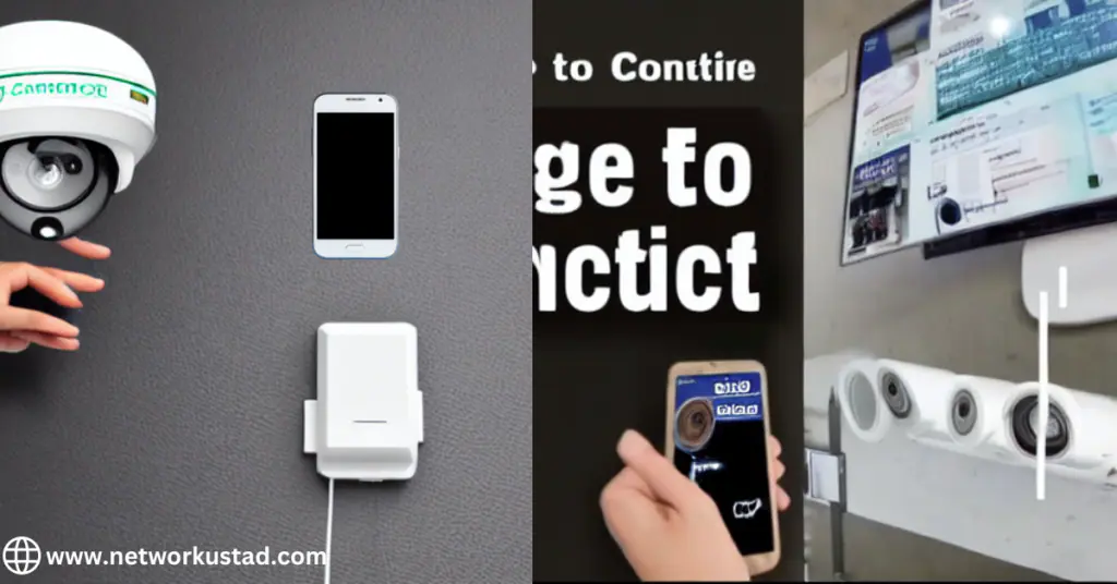 How to Connect Phone to CCTV Camera