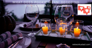 An intimate dinner setting featuring lit candles, a wine glass, and a plate with silverware, with the text “What does Pookie mean: Decoding the language of love” overlaying the image.