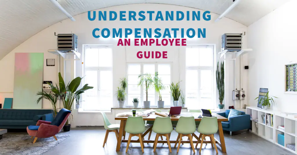 Understanding Compensation: An Employer’s Comprehensive Guide
