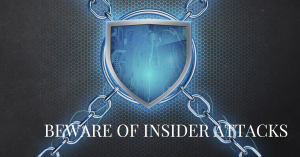 A digital illustration of a shield with a circuit board pattern in the center, surrounded by chains against a dark background with the text “BEWARE OF INSIDER ATTACKS” at the bottom.