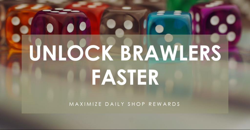 The image features a collection of colorful dice with their numbers facing upwards, set against a blurred background. Overlaid on the image is text that reads “UNLOCK BRAWLERS FASTER” in large, bold letters, and beneath it, “MAXIMIZE DAILY SHOP REWARDS.” This appears to be a promotional graphic for a game, suggesting that players can unlock characters, referred to as ‘brawlers,’ more quickly by taking advantage of daily rewards offered in the game’s shop. The dice symbolize elements of chance or luck involved in the game mechanics.