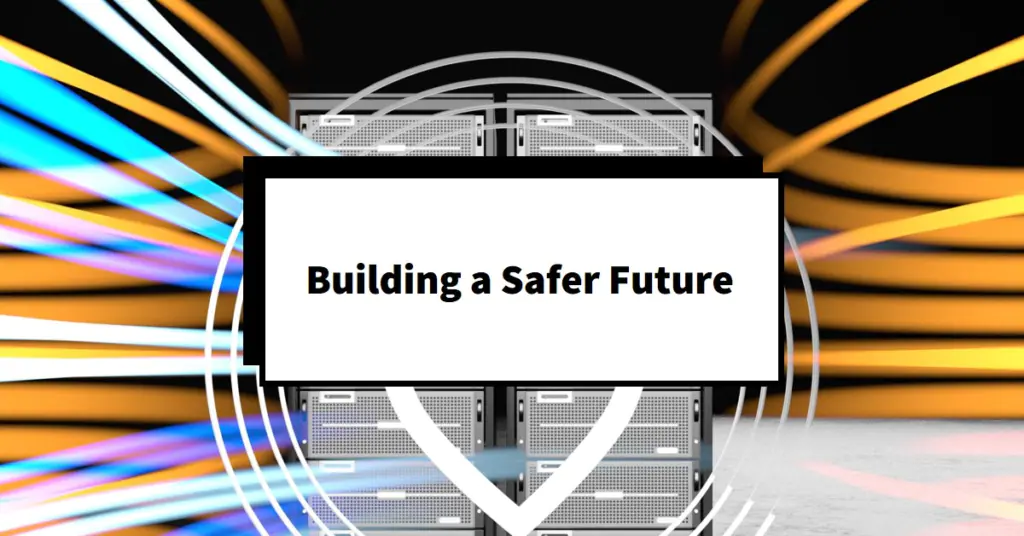 "cloud attacks". A digital composite image featuring a central banner with the text “Building a Safer Future” flanked by stylized server racks on either side, set against an abstract background with dynamic light streaks.