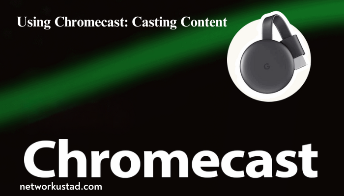  An image featuring a Google Chromecast device against a dark background with a green light streak and the word “Chromecast” in large white letters.