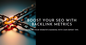 Alt Text: A close-up image of a chain with a highlighted link in the center, with text overlay on the right side about improving SEO with backlink metrics.