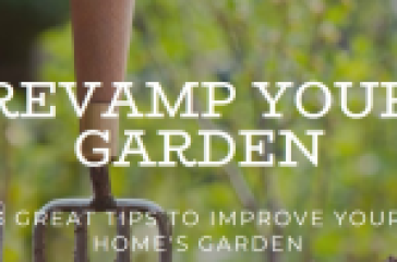 Gardening tools in soil with text overlay “Revamp Your Garden - 3 Great Tips to Improve Your Home’s Garden