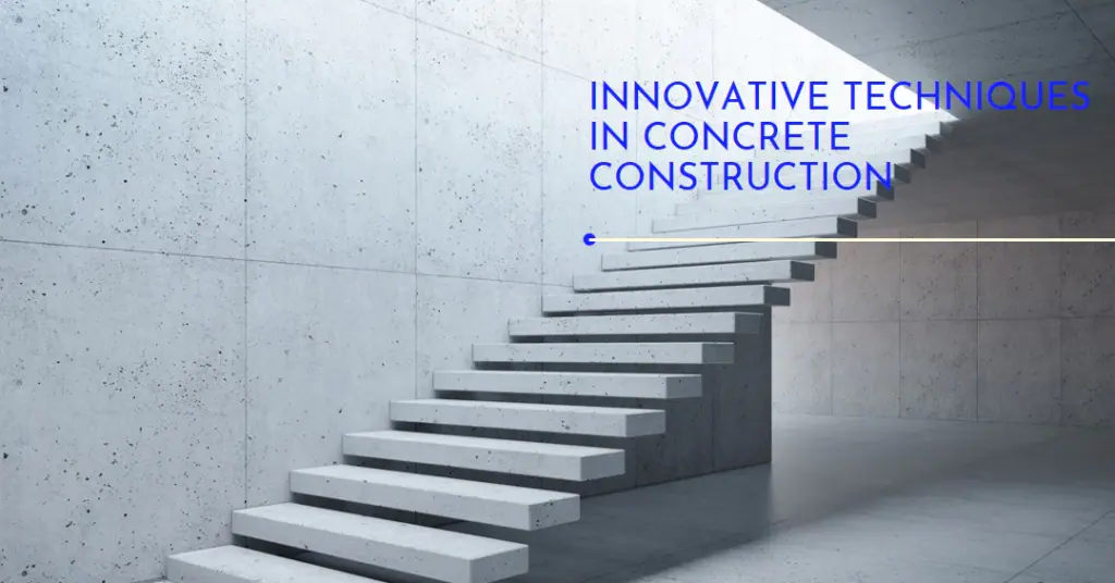 Transforming Spaces: Innovative Techniques in Concrete Construction