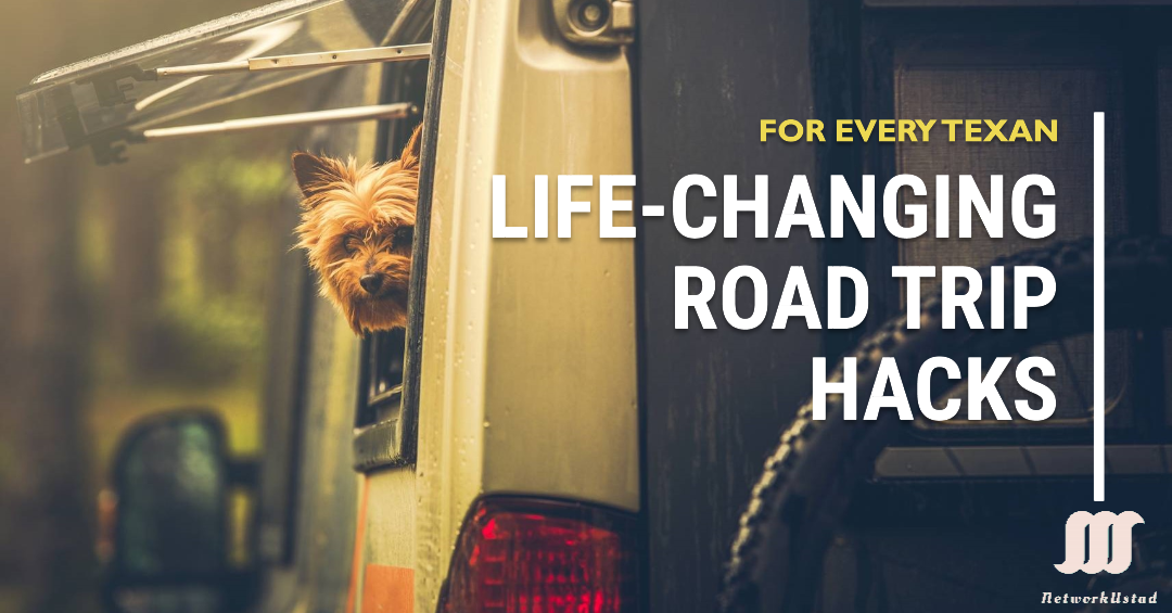 Life-Changing Road Trip Hacks Every Texan Needs to Know