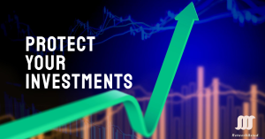 A graphic with a green upward arrow and the text "PROTECT YOUR INVESTMENTS" on a background of financial charts.