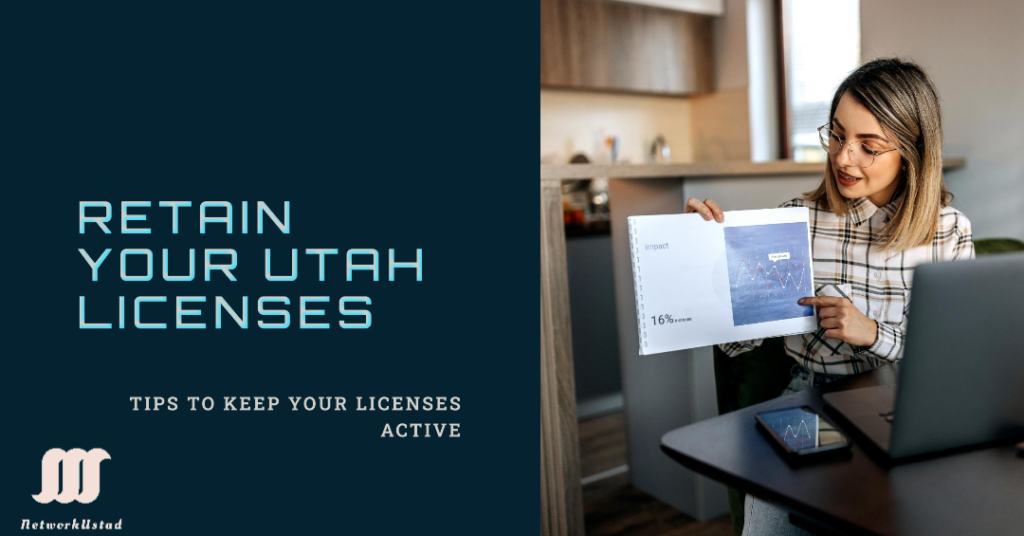 How to ensure that you retain your licenses in Utah?