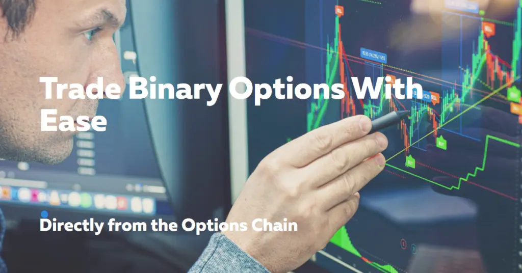 Trading Binary Options Directly from the Options Chain