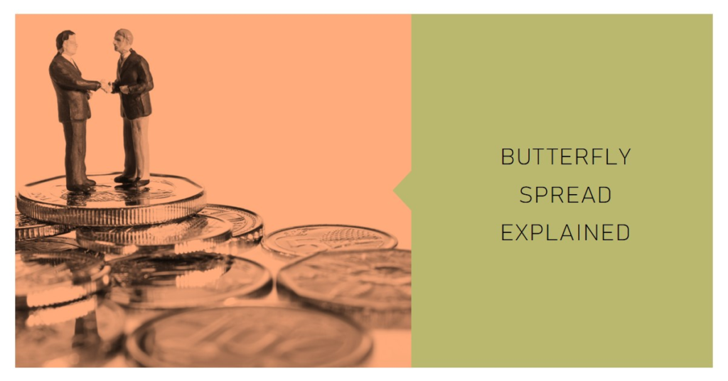  Two miniature figures shaking hands on top of stacked coins with the text "BUTTERFLY SPREAD EXPLAINED" on the right side.